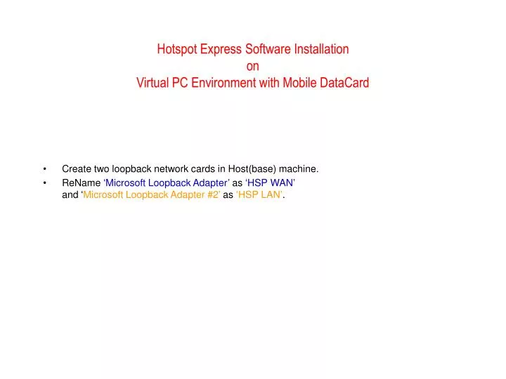 hotspot express software installation on virtual pc environment with mobile datacard
