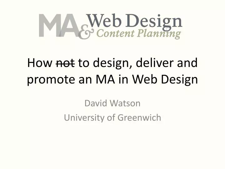 how not to design deliver and promote an ma in web design