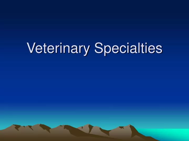 veterinary specialties