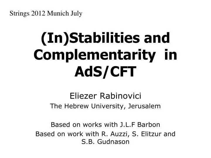 in stabilities and complementarity in ads cft