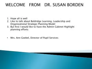 WELCOME FROM DR. SUSAN BORDEN