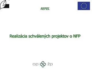 Realizácia schválených projektov o NFP