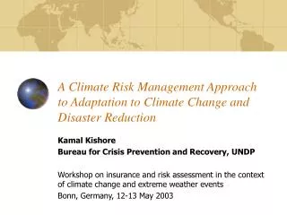 A Climate Risk Management Approach to Adaptation to Climate Change and Disaster Reduction