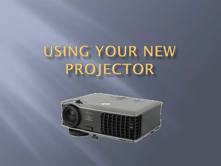 using your new projector