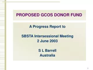 PROPOSED GCOS DONOR FUND