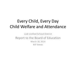 Every Child, Every Day Child Welfare and Attendance