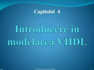Introducere ȋ n modelarea VHDL