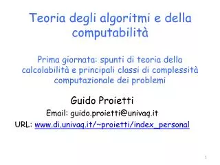 Guido Proietti Email: guido.proietti@univaq.it URL: di.univaq.it/~proietti/index_personal