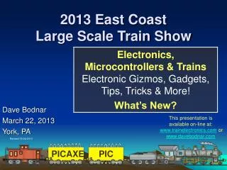 2013 East Coast Large Scale Train Show