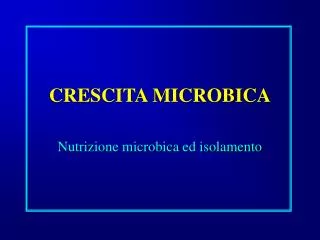 CRESCITA MICROBICA