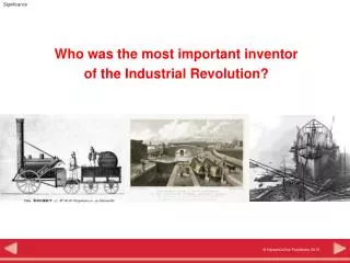 Who was the most important inventor of the Industrial Revolution?
