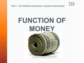 FUNCTION OF MONEY