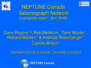 NEPTUNE Canada Seismograph Network (a progress report - April 2009)