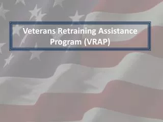 Veterans Retraining Assistance Program (VRAP)