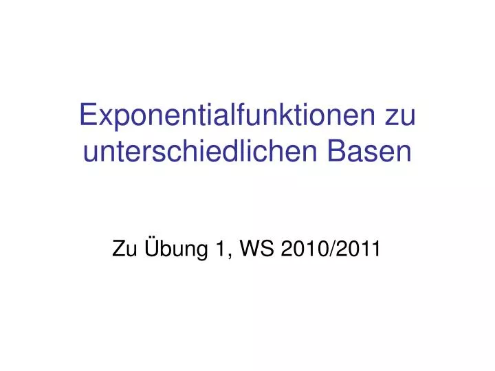 exponentialfunktionen zu unterschiedlichen basen