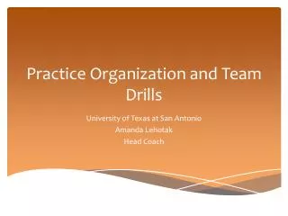 Practice Organization and Team Drills