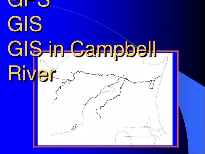gps gis gis in campbell river