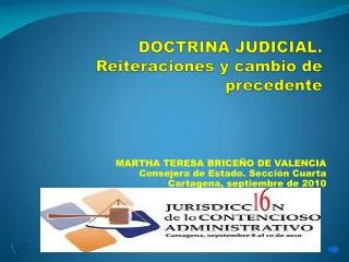 DOCTRINA JUDICIAL. Reiteraciones y cambio de precedente