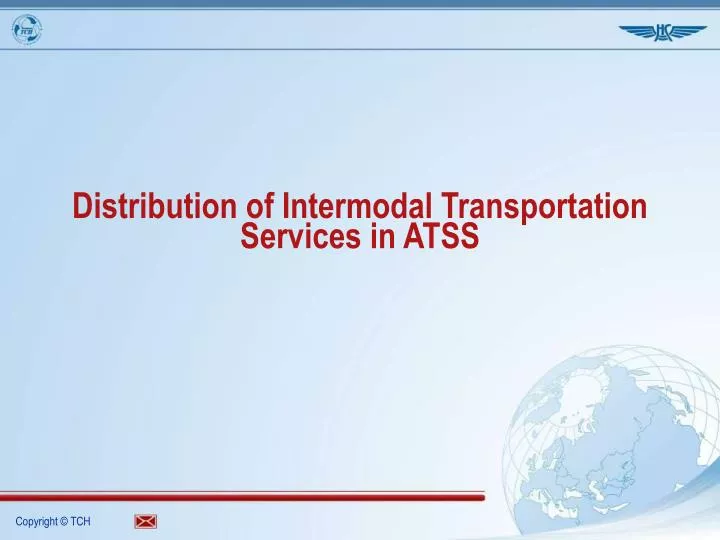 distribution of intermodal transportation services in atss