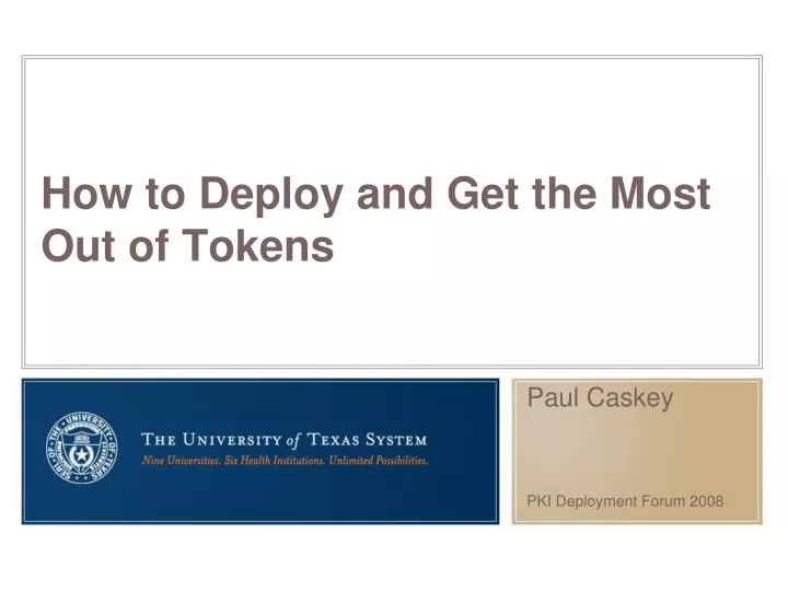 how to deploy and get the most out of tokens