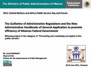 Mr. Uriel MARQUEZ Head of Unit Policies for the Improvement of Public Management