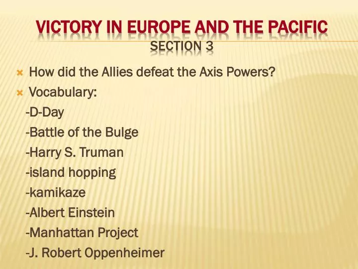 victory in europe and the pacific section 3