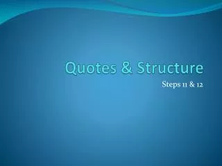Quotes &amp; Structure