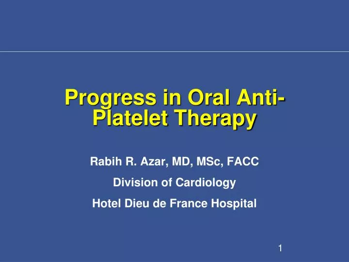 progress in oral anti platelet therapy