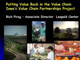 Putting Value Back in the Value Chain Iowa’s Value Chain Partnerships Project