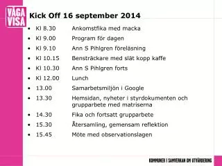 Kick Off 16 september 2014