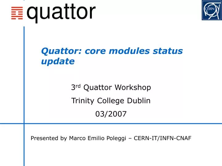 quattor core modules status update