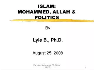 ISLAM: MOHAMMED, ALLAH &amp; POLITICS