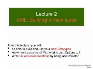 Lecture 2 SML: Building of new types