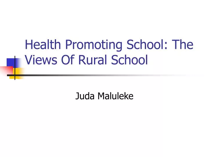 health promoting school the views of rural school