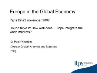 Dr Peter Vikström Director Growth Analysis and Statistics ITPS