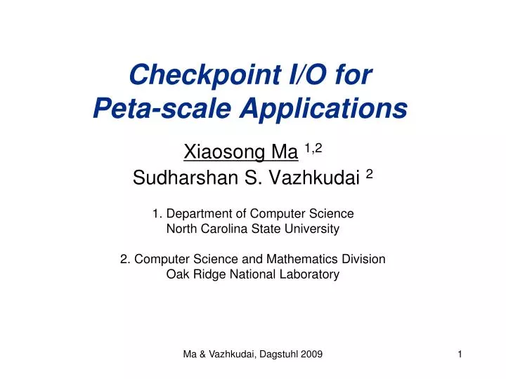 checkpoint i o for peta scale applications