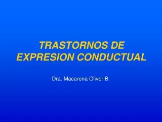 TRASTORNOS DE EXPRESION CONDUCTUAL