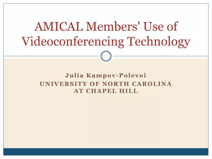 amical members use of videoconferencing technology