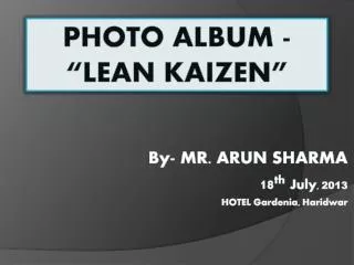Photo Album - “LEAN KAIZEN”