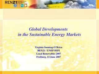 Global Developments in the Sustainable Energy Markets