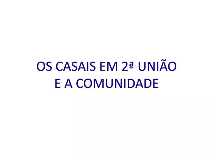 os casais em 2 uni o e a comunidade