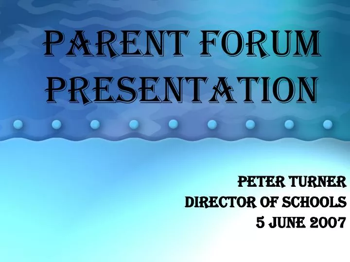 parent forum presentation