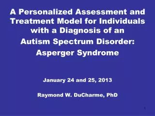 A Personalized Assessment and Treatment Model for Individuals with a Diagnosis of an