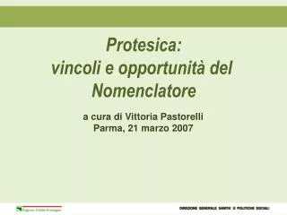 a cura di Vittoria Pastorelli Parma, 21 marzo 2007