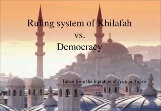 Ruling system of Khilafah vs. Democracy