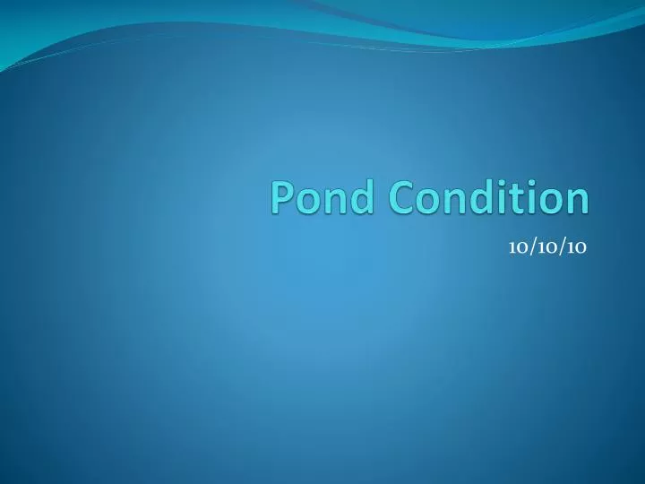 pond condition
