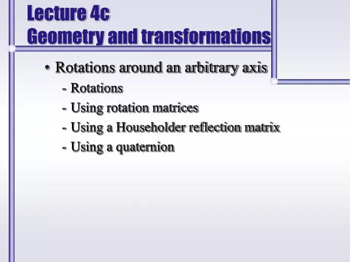 lecture 4c geometry and transformations