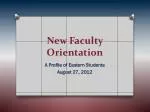 New Faculty Orientation - slide 1