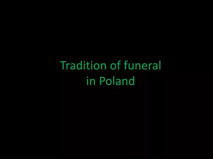 tradition of funeral in poland