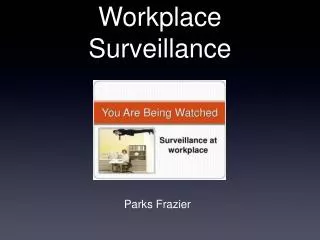 Workplace Surveillance
